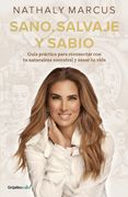 Sano, salvaje y sabio / Healthy, Wild, and Wise