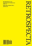 Retrospecta: Yale School of Architecture 2020-21 (Retrospecta, 44) (en Inglés)