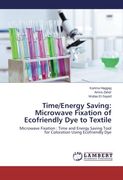 Time/Energy Saving: Microwave Fixation of Ecofriendly Dye to Textile