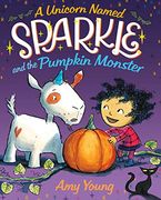 A Unicorn Named Sparkle and the Pumpkin Monster (en Inglés)