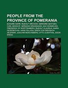 people from the province of pomerania: edward sapir, rudolf virchow, gerhard gentzen, carl meinhof, hermann grassmann, max schmeling