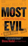 Most Evil: Avenger, Zodiac, and the Further Serial Murders of dr. George Hill Hodel (Berkley True Crime) (en Inglés)