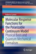 Molecular Response Functions for the Polarizable Continuum Model: Physical Basis and Quantum Mechanical Formalism (en Inglés)