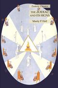 The Zodiac and Its Signs: Esoteric Classics (en Inglés)