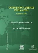 Contratación y arbitraje internacional: Temas relevantes