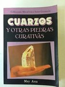 Cuarzos y Otras Piedras Curativas