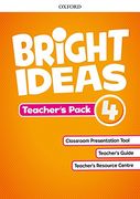 Bright Ideas: Level 4: Teacher's Pack: Inspire Curiosity, Inspire Achievement. 