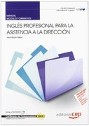 Manual Inglés profesional para la asistencia a la Dirección. Certificados de Profesionalidad (Cp - Certificado Profesionalidad)