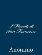 I Fioretti di San Francesco