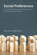 Social Preferences: An Introduction to Behavioural Economics and Experimental Research (en Inglés)