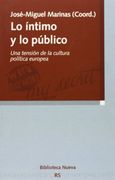 Lo íntimo y lo público. Una tensión de la cultura política europea