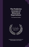 The Predictive Accuracy of Behavioral Expectations: Two Empirical Studies (en Inglés)