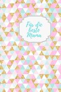 Für die beste Mama: Erinnerungsbuch für Mütter I Geschenkideen für Mama zum Muttertag Weihnachten Geburtstag I individuelles Buch zum selb (en Alemán)