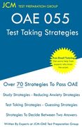 Oae 055 - Test Taking Strategies: Free Online Tutoring - new Edition - the Latest Strategies to Pass Your Exam. 