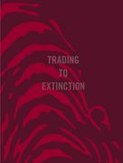 Trading to Extinction (en Inglés)