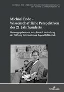 Michael Ende - Wissenschaftliche Perspektiven des 21. Jahrhunderts (en Alemán)