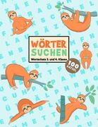 Buchstabensalat - Rätselbuch Für Kinder: 100 Wortsuchrätsel Wortschatz 3. & 4. Klasse Wörter suchen im Wortgitter Suchsel Wortsuchspiel Rätselblock ab (en Alemán)