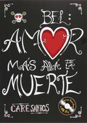 Bel, Amor más Allá de la Muerte (Best Seller (Sm))