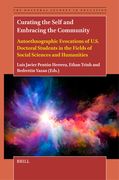 Curating the Self and Embracing the Community: Autoethnographic Evocations of U.S. Doctoral Students in the Fields of Social Sciences and Humanities (en Inglés)