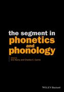 The Segment in Phonetics and Phonology (en Inglés)
