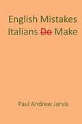 English Mistakes Italians Make (en Inglés)