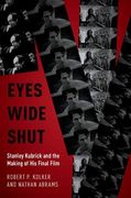 Eyes Wide Shut: Stanley Kubrick and the Making of his Final Film (en Inglés)