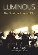 Luminous: The Spiritual Life on Film (en Inglés)