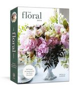 The Floral Deck: 50 Flower Arrangements for Every Occasion (en Inglés)