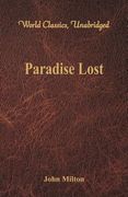 Paradise Lost (World Classics, Unabridged) (en Inglés)