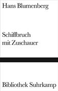 Schiffbruch mit Zuschauer: Paradigma Einer Daseinsmetapher: 1263 (en Alemán)