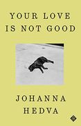 Your Love is not Good 