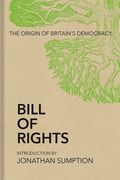 Bill of Rights: The Origin of Britain's Democracy