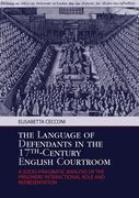 The Language of Defendants in the 17 Th -Century English Courtroom: A Socio-Pragmatic Analysis of the Prisoners' Interactional Role and Representation