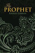 THE PROPHET (Wisehouse Classics Edition) (en Inglés)