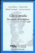 Celos y Envidia dos Pasiones del ser Hablante (in Spanish)