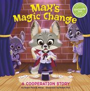 Max's Magic Change: A Cooperation Story (en Inglés)