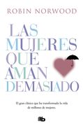 Las mujeres que aman demasiado (in Spanish)