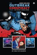 The Outbreak Conspiracy - Volume 1: Fight Against a Criminal Regime (en Inglés)
