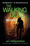 Robert Kirkman's the Walking Dead: Descent (The Walking Dead Series, 5) (en Inglés)