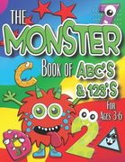The Monster Book of ABC's & 123's: Early Learning Coloring Book & Activities for Preschool and Kindergarten (en Inglés)