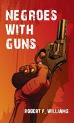 Negroes With Guns Hardcover (en Inglés)