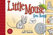 little mouse gets ready (en Inglés)