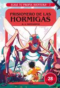 Elige tu Propia Aventura 7. Prisionero de las Hormigas
