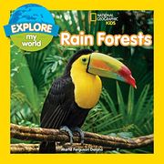 Explore my World Rain Forests