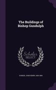 The Buildings of Bishop Gundulph (en Inglés)