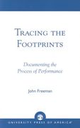 tracing the footprints: documenting the process of performance (en Inglés)