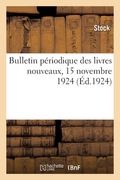 Bulletin périodique des livres nouveaux, 15 novembre 1924 (en Francés)