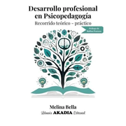 Desarrollo Profesional en Psicopedagogía - Recorrido Teórico - Práctica