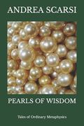 Pearls of Wisdom: Tales of Ordinary Metaphysics