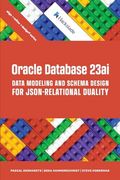 Oracle Database 23Ai Data Modeling and Schema Design for Json-Relational Duality (en Inglés)